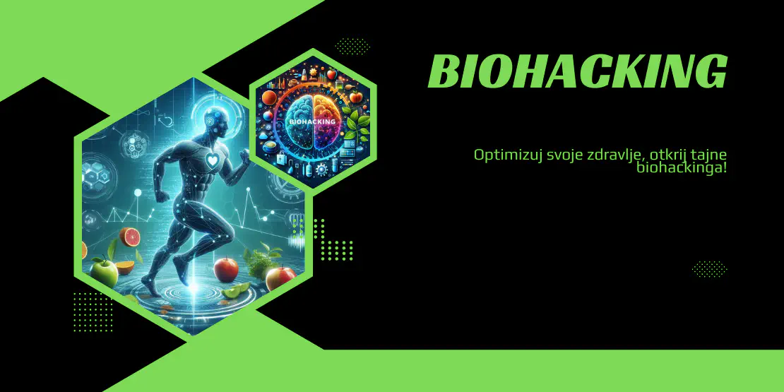 Šta je Biohacking i Kako Može Unaprediti Vaš Život?